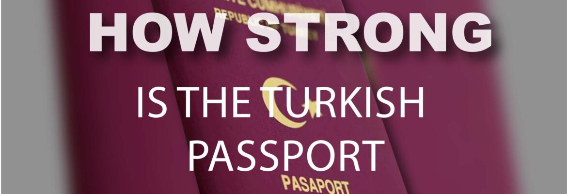 how strong is the turkish passport