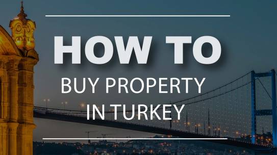 How To Buy Property In Turkey